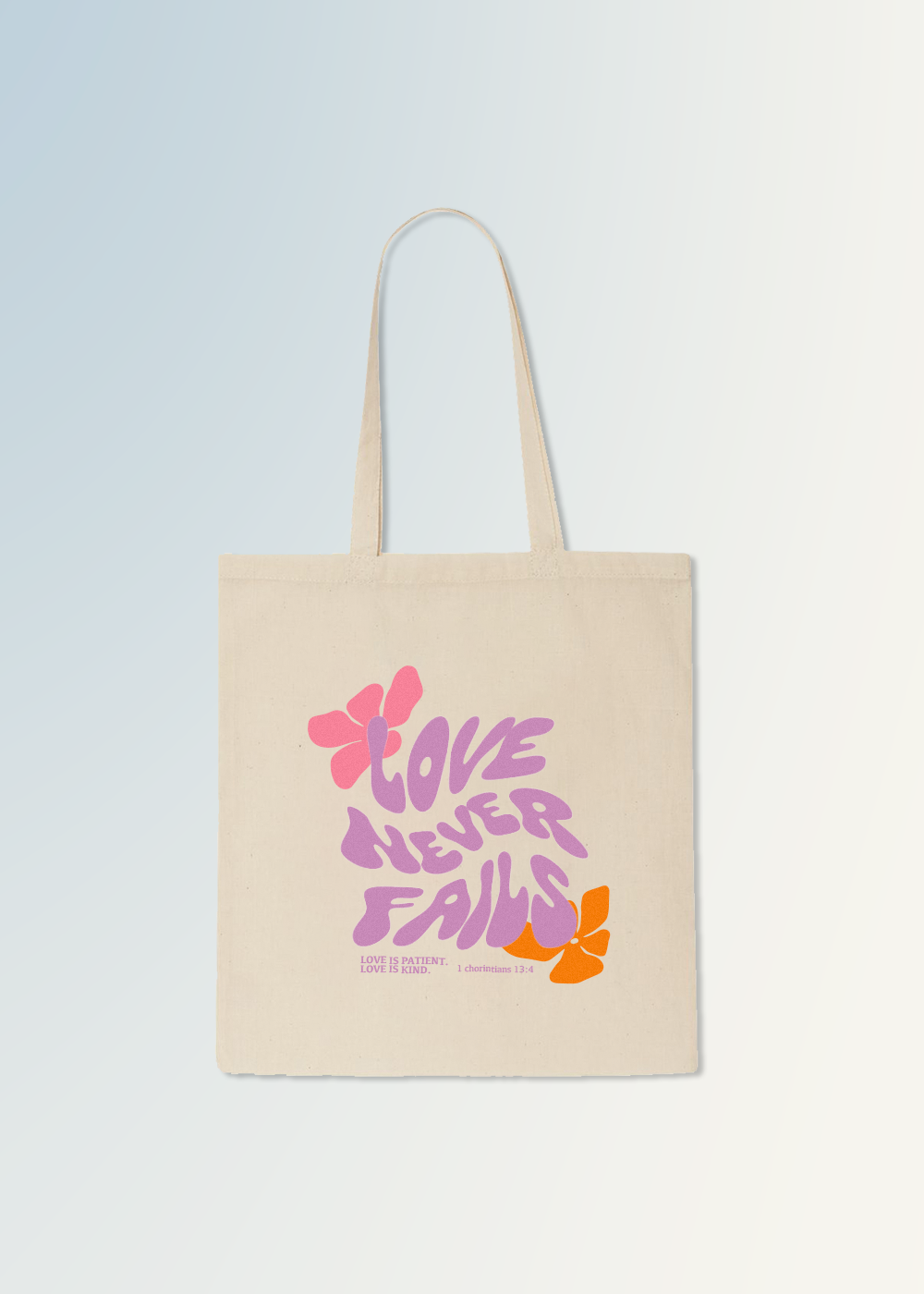 LOVE NEVER FAILS - TOTE BAG